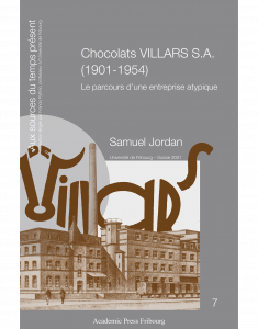 Chocolats VILLARS S.A. (1901-1954) : le parcours d'une entreprise atypique