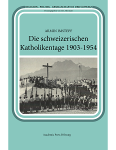 Die schweizerischen Katholikentage 1903-1954