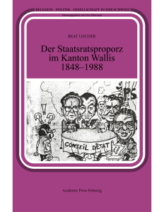 Der Staatsratsproporz im Kanton Wallis 1848-1988
