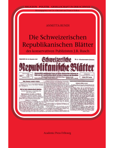 Die Schweizerischen Republikanischen Blätter des konservativen Publizisten J.B. Rusch