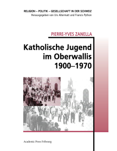 Katholische Jugend im Oberwallis 1900-1970