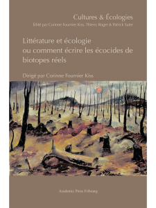 Littérature et écologie, ou comment écrire les écocides de biotopes réels