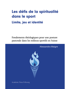 Les défis de la spiritualité dans le sport : limite, jeu et identité.